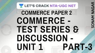 Unit-1 Test Series & Discussion Part-3 | Commerce Paper 2 | NTA UGC NET Paper -2 | Sonam Nagar