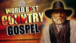 Golden Classic Country Gospel Songs Playlist Of All Time - Top Old Christian Country Music 2020