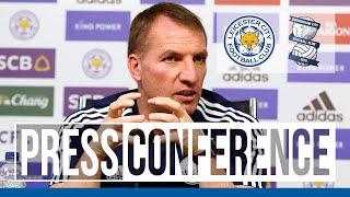 'A Competition We Want To Do Well In' - Brendan Rodgers | Leicester City vs. Birmingham City