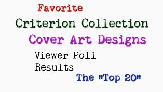 "Top 20" Favorite Criterion Collection Cover Art Designs (viewer poll results)