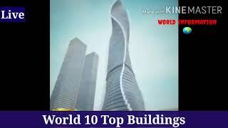 Top 10 Buildings of the world || world Information || Highest Building structure || Today news