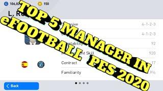 TOP 5 MANAGER IN eFOOTBALL PES 2020 ACCORDING TO MANAGEMENT SKILL || MANAGER INFO ||