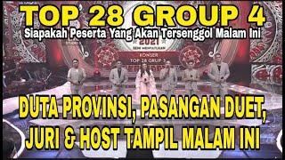 TOP 28 GROUP 4 MALAM INI || PESERTA TAMPIL MALAM INI