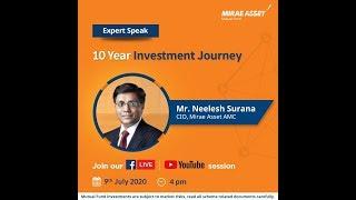 '10 Year Investment Journey' by Mr. Neelesh Surana.