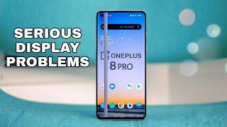 OnePlus 8 Pro - Display Issues Are Getting Worst