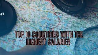 top country paying | Top 10 countries with the highest salaries | work hour of country people