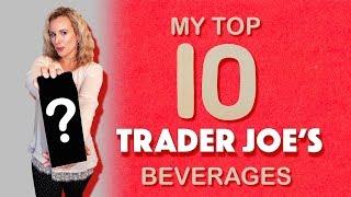 My Top 10 Drinks From TRADER JOE'S + Announcing The Mystery Bag Winners