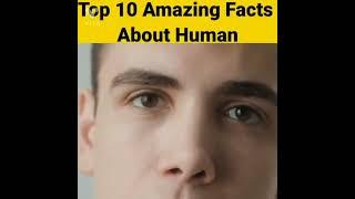 TOP 10 Interesting facts about human#Shorts video