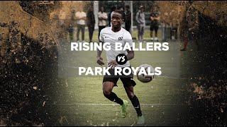 TOP OF THE LEAGUE CLASH | Rising Ballers Vs. Park Royals | UNSIGNED EP. 22