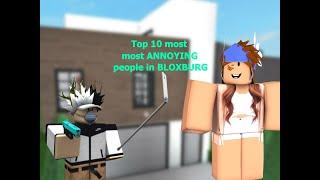 Top 10 MOST Annoying Types of People in Bloxburg Part. 1