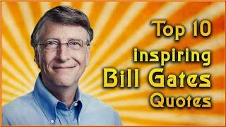 BILL GATES Top 10 inspirational advice to succesfull  Business become millionaire story to rich bill