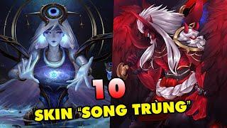 TOP 10 vị tướng sở hữu Skin "Song Trùng" vừa chính diện vừa phản diện trong LMHT