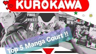 Top 5 manga court ! special kurokawa !
