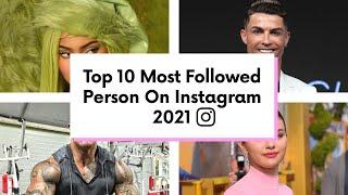 Top 10 Most Followed Person On Instagram 2021 (In The World)