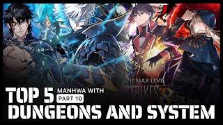 2021 | Top 5 Dungeon System Manhwa Manga Like Solo Leveling | PART 10 | Manga Experts