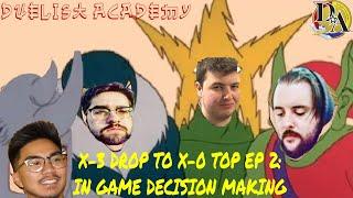 YU-GI-OH DROPPING TO TOPPING SERIES EP 2: IN GAME DECISION MAKING FT. JESSE KOTTON & DUELIST ACADEMY