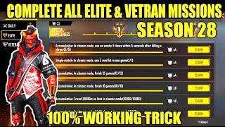 HOW TO COMPLETE ALL THE ELITE PASS MISSION EASILY AND VETERAN OF SEASON 28 ELITE PASS IN FREEFIRE