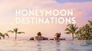 Best Honeymoon Destinations in 2021