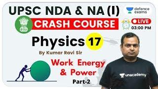 3:00 PM - UPSC NDA & NA (I) 2020 | Physics by Kumar Ravi Sir | Work, Energy and Power