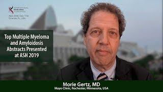 Top Multiple Myeloma and Amyloidosis Research Presented at ASH 2019