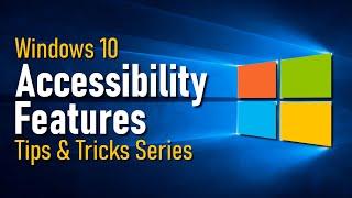 Accessibility Features That Make Windows 10 Easier to Use! 2020