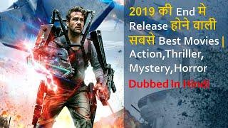 Top 10 Best Movies To Be Released In The End Of 2019 Dubbed In Hindi