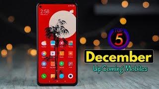 Top 5 UpComing Mobiles in December 2019 ! Price & Launch Date in india