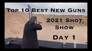 Top 10 Best New Guns 2021 Shot Show Day 1