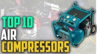 Top 10 Best Air Compressors