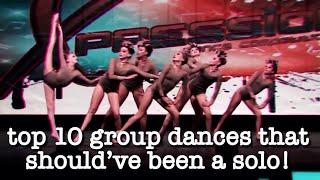 top 10 group dances that should’ve been a solo!