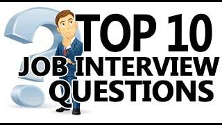 Top 10 Interview Questions and Answers for job