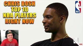 Reacting To Chris Bosh Ranks Top 10 NBA Players Right Now