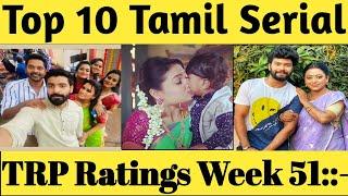 Top 10 Tamil Serial TRP Ratings Week 51 | Tamil Serial TRP Ratings
