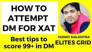 How to attempt decision making | Best Approach |  XAT DM | Target 99+