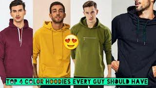 TOP 4 COLOR HOODIES EVERY GUY MUST HAVE | BEST COLOR FOR HOODIES | MEN FASHION 2020 