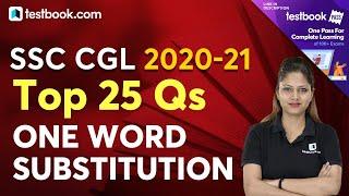 SSC CGL 2020 | Top 25 Questions on One Word Substitution for SSC CGL Tier 1 | Tips & Tricks