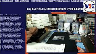 Group Break#1790- 6 Box BASEBALL MIXER TRIPLE UP WITH GUARANTEED TOP 10 TEAM