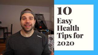 10 Health Tips for 2020 - No Gym Needed!  How I lost 30 pounds at the end of 2019!