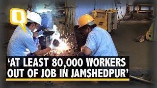 Economic Slowdown Affecting Industries in Jharkhand’s Jamshedpur | The Quint