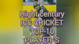 High century ICC CRICKET TOP-10 PLAYER 100 run