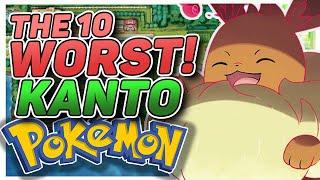 My Top 10 WORST! Kanto Pokemon!