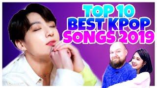 TOP 10 BEST KPOP SONGS 2019 (GUARANTEED BETTER THAN A KICK IN THE FACE)