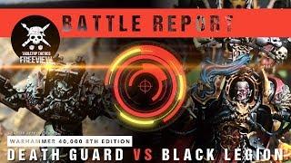 Warhammer 40,000 Battle Report: Black Legion vs Death Guard 1750pts