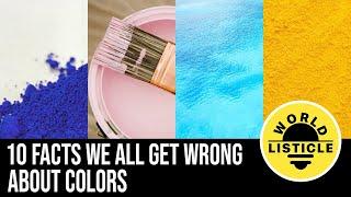 Top 10 Amazing Facts We All Get Wrong About Colors - Trending Videos