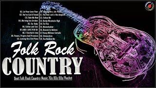 Best Folk Rock Country Music Of 70s 80s 90s Playlist  -Top 50 Folk Rock Country Collection 2021