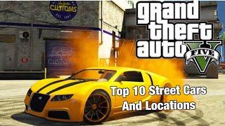 GTA 5 - TOP 10 STREET CARS AND SPAWN LOCATIONS