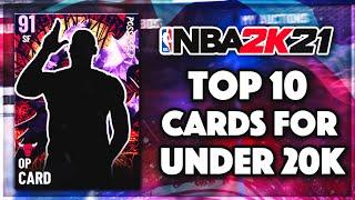 TOP 10 MOST OVERPOWERED CARDS THAT YOU CAN BUY FOR LESS THAN 20K MT IN NBA 2K21 MyTEAM!!