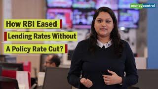 How RBI eased lending rates without a policy rate cut | Explained