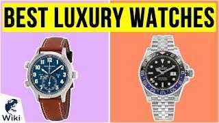 10 Best Luxury Watches 2020