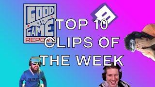 Good Game Report Top 10 Streamer Clips | Week #4